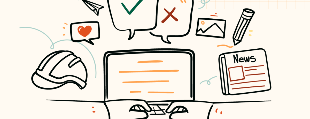 This is an illustrated graphic with hands typing on a laptop. Above there are icons such hard hats, social 'likes', speech marks with a green tick and red cross, picture icon, pencil, and a front cover of a news paper.